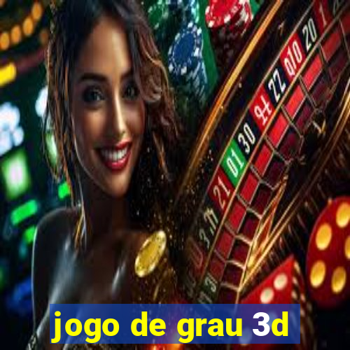 jogo de grau 3d